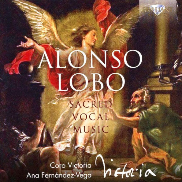 Alonso Lobo: Sacred Vocal Music