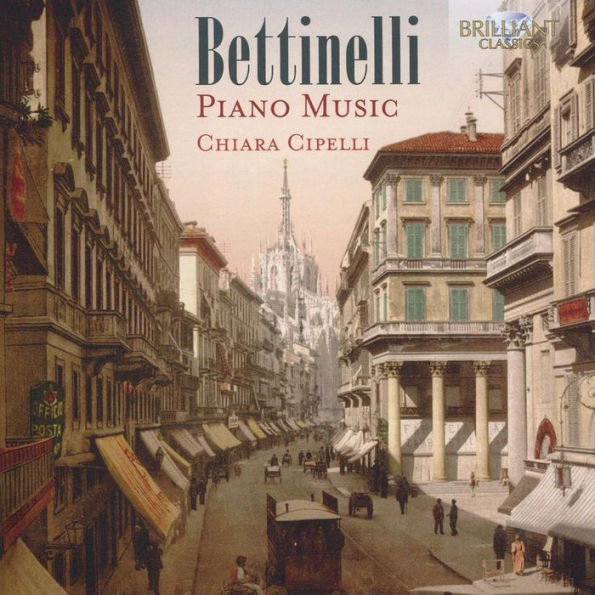 Bettinelli: Piano Music