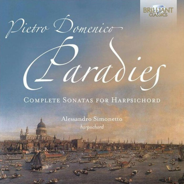 Pietro Domenico Paradies: Complete Sonatas for Harpsichord