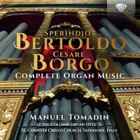 Sperindio Bertoldo, Cesare Borgo: Complete Organ Music