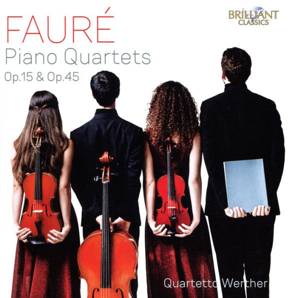 Fauré: Piano Quartets Op. 15 & Op. 45