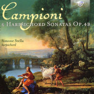 Title: Campioni: 6 Harpsichord Sonatas Op. 4B, Artist: Simone Stella