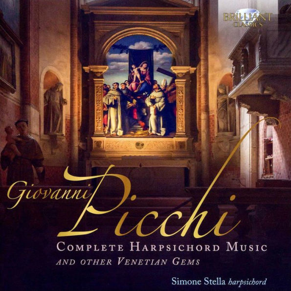 Giovanni Picchi: Complete Harpsichord Music and other Venetian Gems