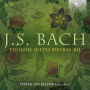 J.S. Bach: English Suites BWV 806-811