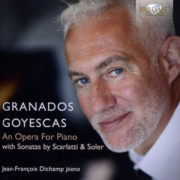 Granados: Goyescas - An Opera for Piano