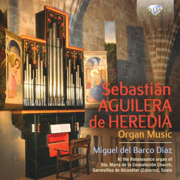 Sebasti¿¿n Aguilera de Heredia: Organ Music