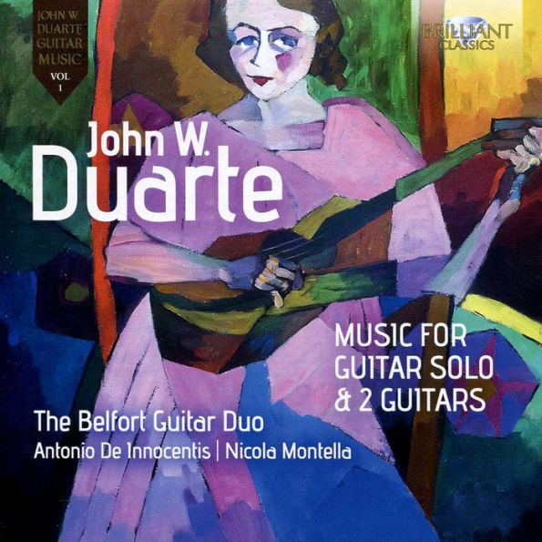 John W. Duarte Guitar Music, Vol. 1: Music for Guitar Solo & 2 Guitars