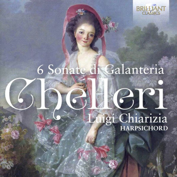 Chelleri: 6 Sonate di Galanteria