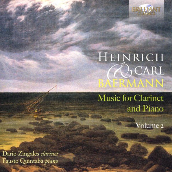 Heinrich & Carl Baermann: Music for Clarinet and Piano, Vol. 2