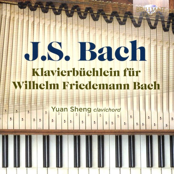 J.S. Bach: Klavierb¿¿chlein f¿¿r Wilhelm Friedemann Bach