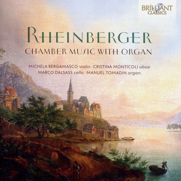 Rheinberger: Chamber Music with Organ