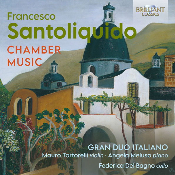 Santoliquido: Chamber Music