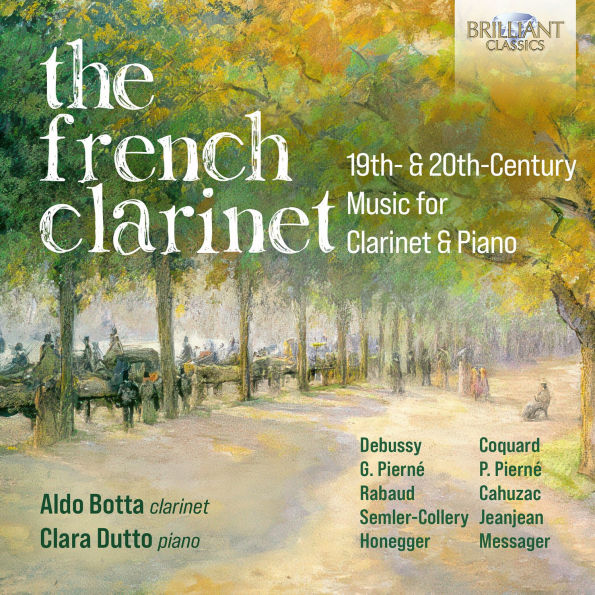 The French Clarinet: 19th- & 20th-Century Music for Clarinet & Piano
