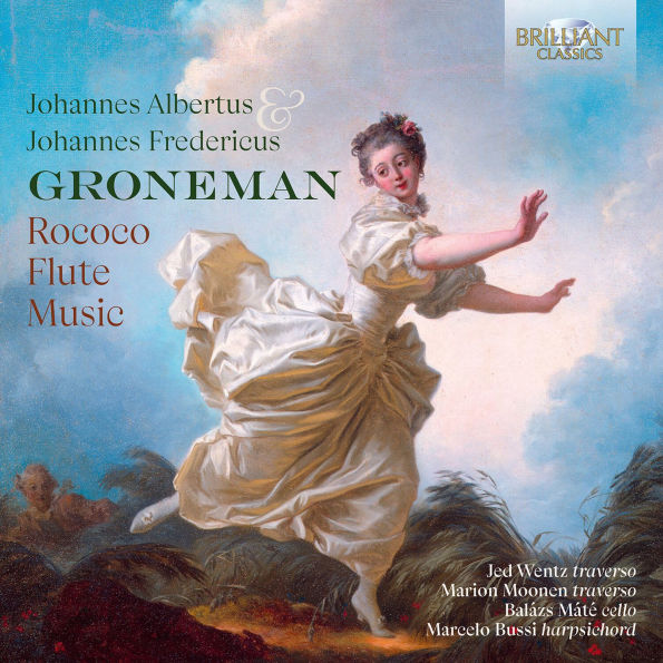 Johannes Albertus & Johannes Fredericus Groneman: Rococo Flute Music