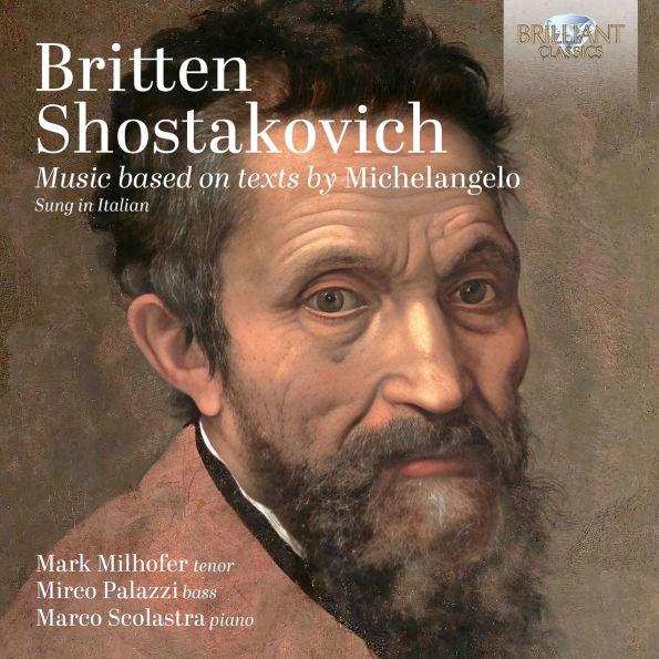 Britten, Shostakovich: Music based on texts by Michelangelo
