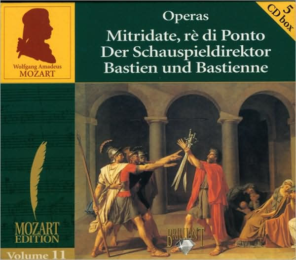 Mozart: Mitridate, r¿¿ di Ponto; Der Schauspieldirektor; Bastien und Bastienne