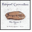 Title: Who Knows?: 1975 The Woodworm Archives Series, Vol. 1, Artist: Fairport Convention