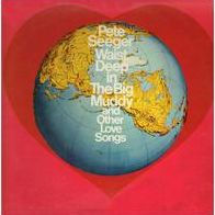 Waist Deep in the Big Muddy and Other Love Songs