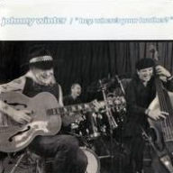 Title: Hey Where's Your Brother?, Artist: Johnny Winter