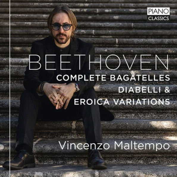 Beethoven: Complete Bagatelles; Diabelli & Eroica Variations