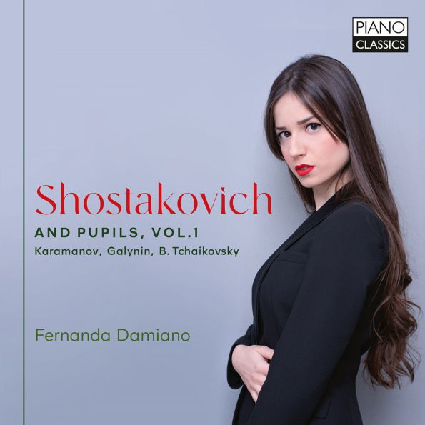 Shostakovich and Pupils, Vol. 1: Karamanov, Galyinn, B. Tchaikovsky