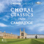 Choral Classics from Cambridge