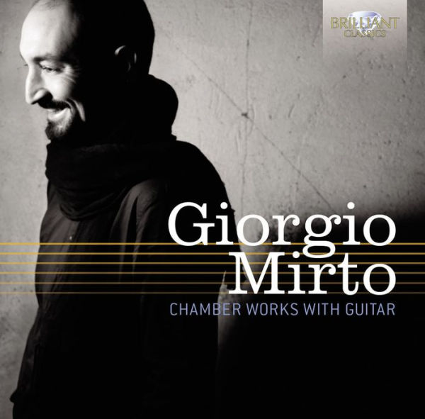 Giorgio Mirto: Chamber Works with Guitar