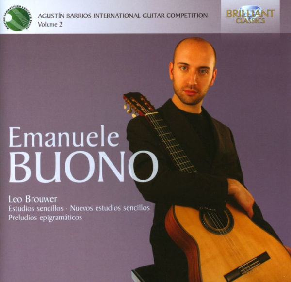 Agust¿¿n Barrios International Guitar Competition, Vol. 2: Emanuele Buono