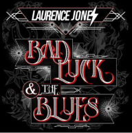 Title: Bad Luck & the Blues, Artist: Laurence Jones