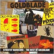 Strictly Hardcore: The Best of Goldblade