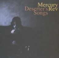 Title: Deserter's Songs, Artist: Mercury Rev