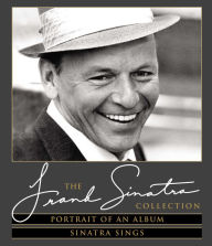 Title: The Frank Sinatra Collection: Portrait of an Album/Sinatra Sings