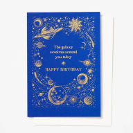 Title: Galaxy Revolves Around You Birthday Card