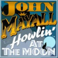 Title: Howlin' at the Moon, Artist: John Mayall