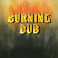 Title: Burning Dub, Artist: The Revolutionaries