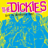 Title: Live in Winnipeg 1982, Artist: The Dickies