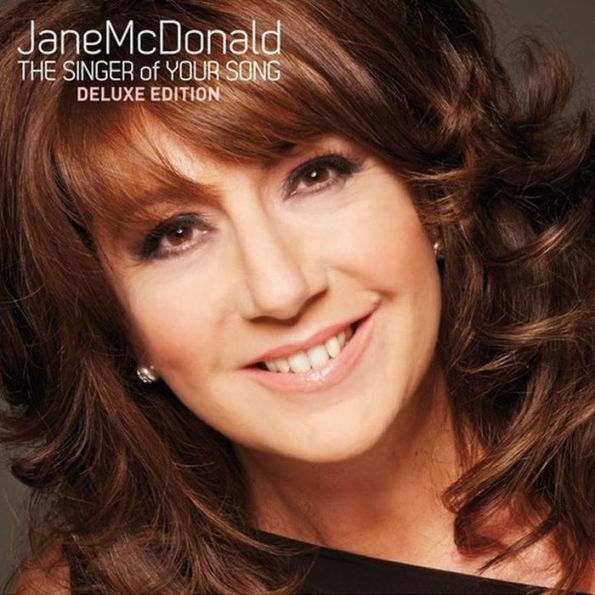 Singer Of Your Song (Deluxe Edition) (Jane Mcdonald)