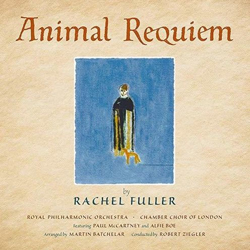 Animal Requiem by Rachel Fuller