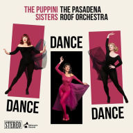 Title: Dance Dance Dance, Artist: The Puppini Sisters