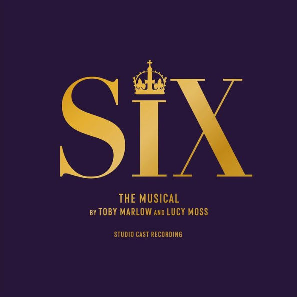 Six: The Musical [Studio Cast Recording]