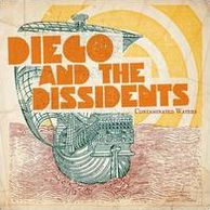 Contaminated Waters (Diego & The Dissidents)