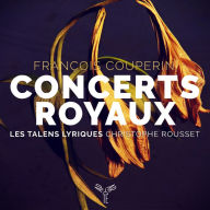 Title: Fran¿¿ois Couperin: Concert Royaux, Artist: Les Talens Lyriques