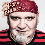 Title: Emotional Gangster, Artist: Popa Chubby