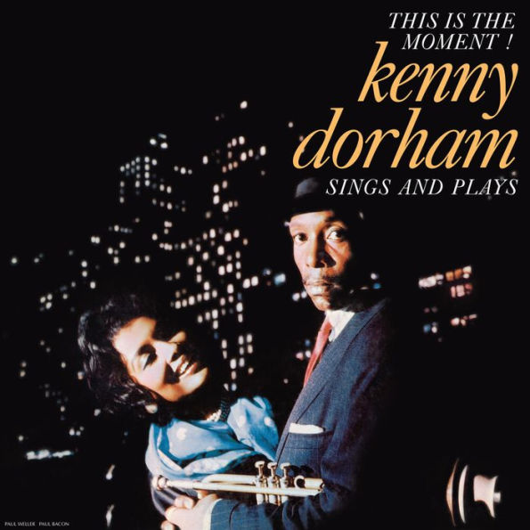 Kenny Dorham Sings and Plays: This Is the Moment!