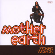 Title: Stoned Woman, Artist: Mother Earth