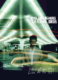 Title: Noel Gallagher's High-flying Birds: International Magic Live At The O2, Author: 