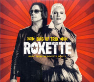 Title: Bag of Trix: Music from the Roxette Vaults, Artist: Roxette