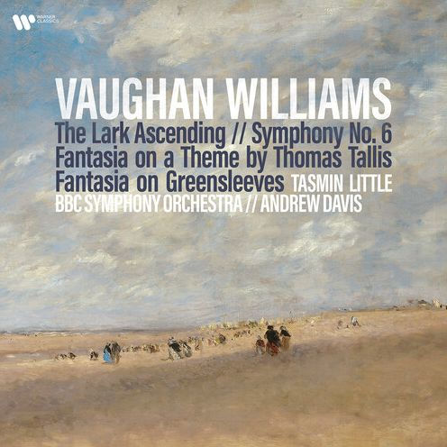 Vaughan Williams: The Lark Ascending; Symphony No. 6; Fantasia on a Theme by Thomas Tallis; Fantasia on Greensleeves