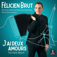 Title: J'ai deux amours: The Paris Album, Artist: Felicien Brut