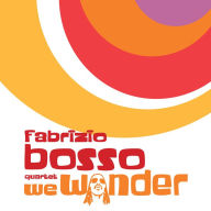 Title: We Wonder, Artist: Fabrizio Bosso